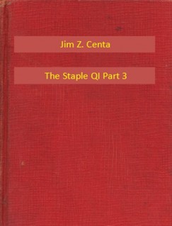 Jim Z. Centa - The Staple QI Part 3