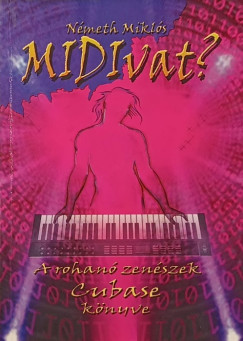 Németh Miklós - MIDIvat?