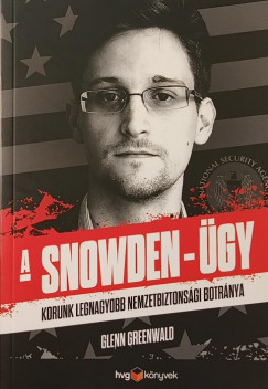 Glenn Greenwald - A Snowden-gy