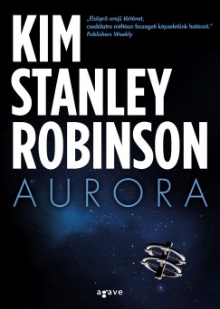 Kim Stanley Robinson - Aurora
