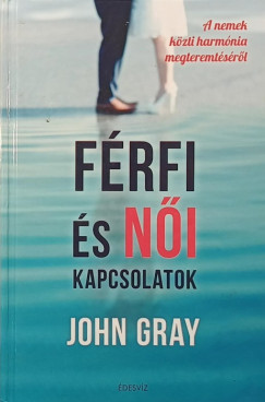 John Gray - Frfi s ni kapcsolatok