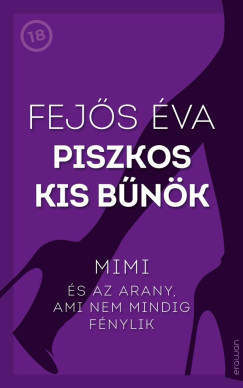 Fejs va - Piszkos kis bnk 2. - Mimi s az arany, ami nem mindig fnylik