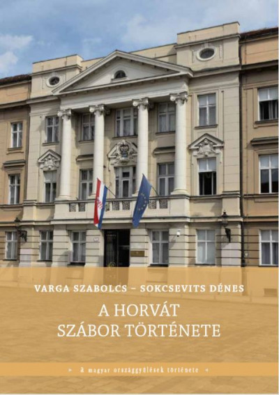 Sokcsevits Dénes - Varga Szabolcs - A horvát szábor története