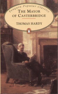 Thomas Hardy - The Mayor of Casterbridge