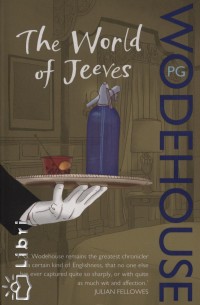 P. G. Wodehouse - The World of Jeeves