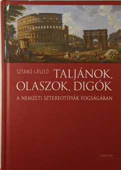 Sztanó László - Taljánok, olaszok, digók