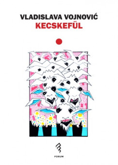 Vladislava Vojnović - Kecskefül