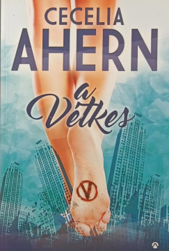 Cecelia Ahern - A Vtkes