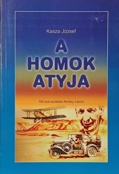 Kasza Jzsef - A homok atyja