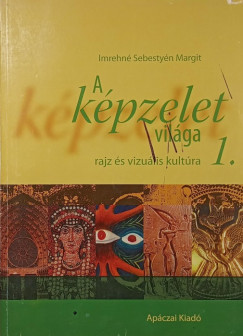 Imrehné Sebestyén Margit - A képzelet világa 1.