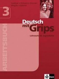 Einhorn gnes - Magyar gnes - Wolfgang Schmitt - Szablyr Anna - Deutsch mit Grips 3. - Arbeitsbuch