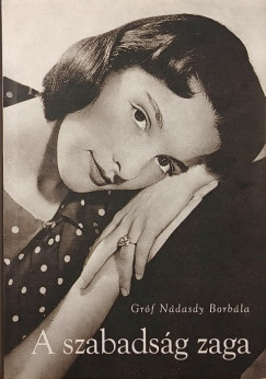 Gróf Nádasdy Borbála - A szabadság zaga