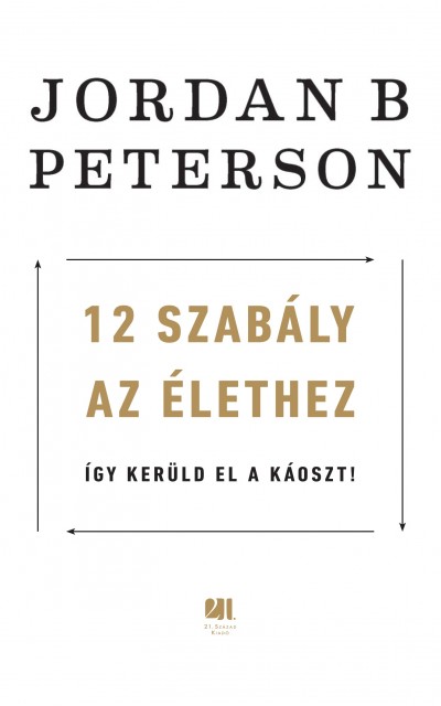 parásito Polo Sumergir Könyv: 12 szabály az élethez (Jordan B. Peterson)