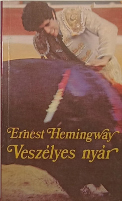 Ernest Hemingway - Veszlyes nyr