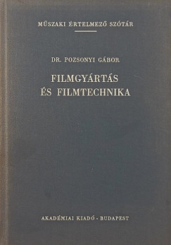 Pozsonyi Gábor - Filmgyártás és filmtechnika