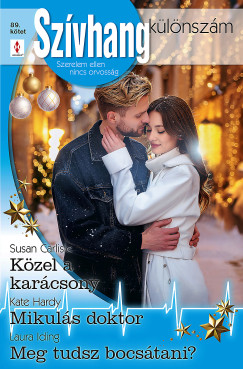 Kate Hardy - Szívhang különszám 89. - Közel a karácsony ; Mikulás doktor; Meg tudsz bocsátani?