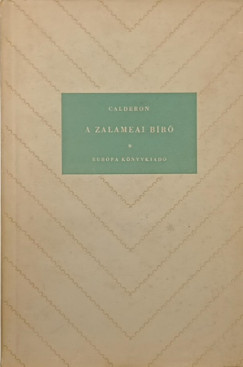 Barca Pedro Calderon De La - A zalameai bíró