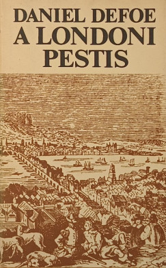 Daniel Defoe - A londoni pestis