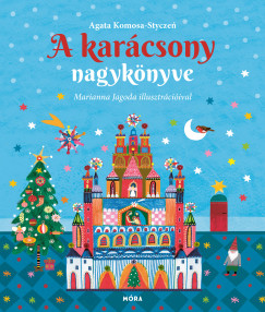 Agata Komosa-Styczen - A kar�csony nagyk�nyve