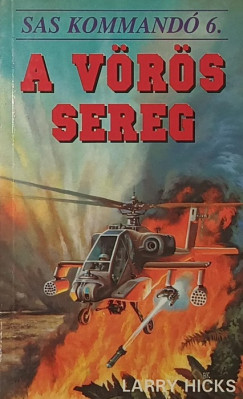 Larry Hicks - A v�r�s sereg