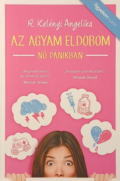 R. Kel�nyi Angelika - Az agyam eldobom