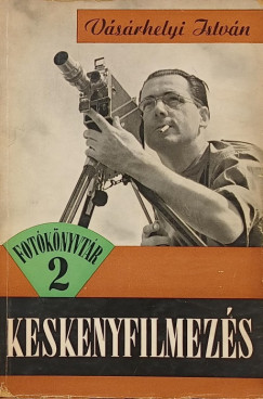 Vásárhelyi István - Keskenyfilmezés