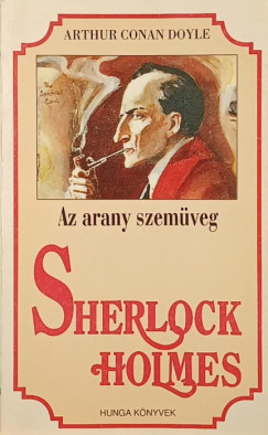Sir ARTHUR CONAN DOYLE - Az arany szem�veg
