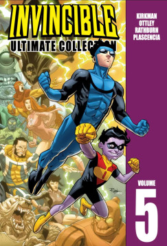 Robert Kirkman - Ryan Ottley - Invincible - Legy�zhetetlen 5. k�tet - Alapkiad�s