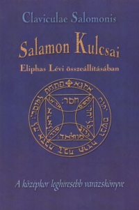 Eliphas Lvi - Claviculae Salomonis - Salamon Kulcsai