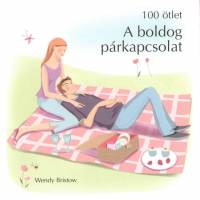 Wendy Bristow - 100 �tlet - A boldog p�rkapcsolat