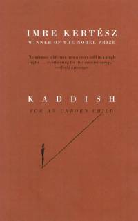 Kertsz Imre - Kaddish for an Unborn Child