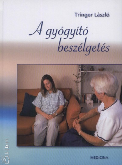 Indeltaga A Gyógyító Beszélgetés Tringer László Epub 2935