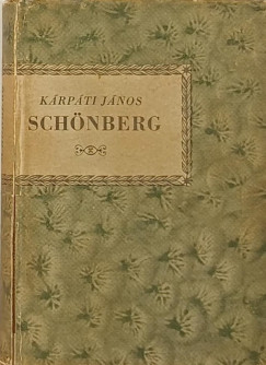 Krpti Jnos - Arnold Schnberg