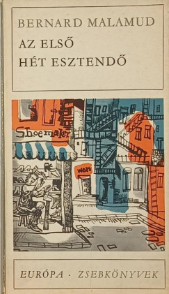 Bernard Malamud - Az els� h�t esztend�