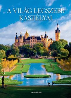 Jasmina Trifoni - A világ legszebb kastélyai