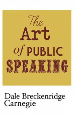 Carnegie Dale Breckenridge - The Art of Public Speaking