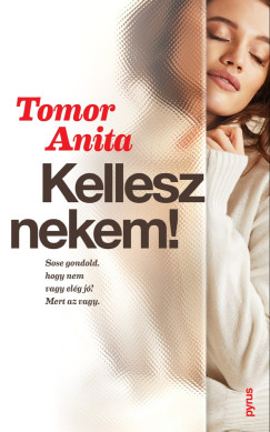 Tomor Anita - Kellesz nekem