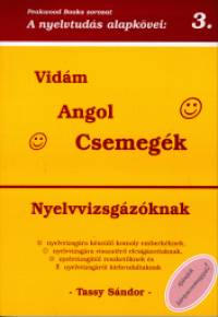 Tassy Sndor - Vidm Angol Csemegk Nyelvvizsgzknak