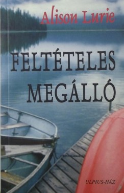 Alison Lurie - Feltteles megll