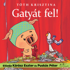 T�th Krisztina - Gaty�t fel! - Malac �s Liba 3.