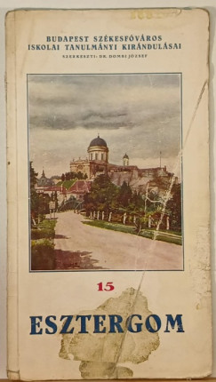 Dombi Jzsef  (Szerk.) - Esztergom
