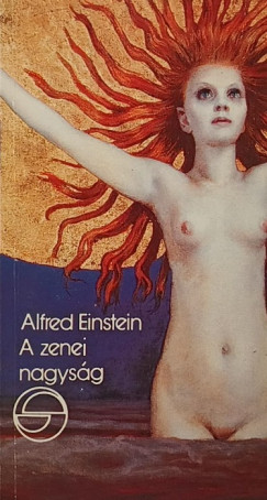 Alfred Einstein - A zenei nagysg