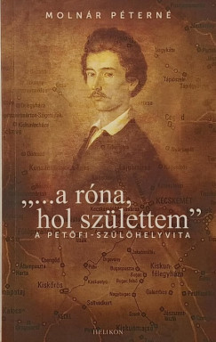 Moln�r P�tern� - "... A r�na, hol sz�lettem."