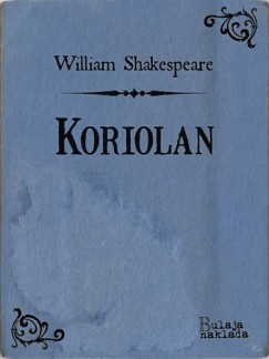 William Shakespeare - Koriolan