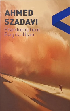 Ahmed Szadavi - Frankenstein Bagdadban
