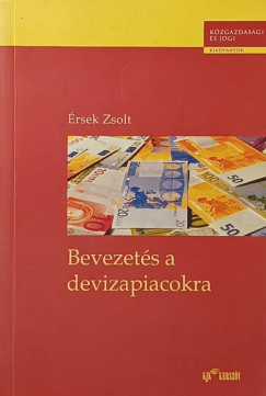 �rsek Zsolt - Bevezet�s a devizapiacokra