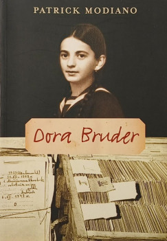Patrick Modiano - Dora Bruder