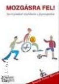 Mozgásra fel!