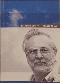 Szakonyi Kroly - Francia Tanya