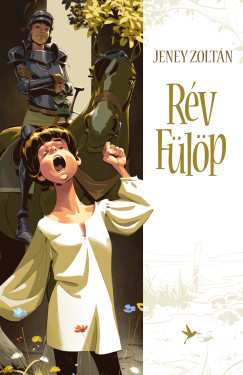 Jeney Zolt�n - R�v F�l�p
